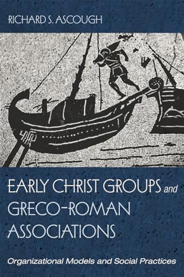 Early Christ Groups and Greco-Roman Associations