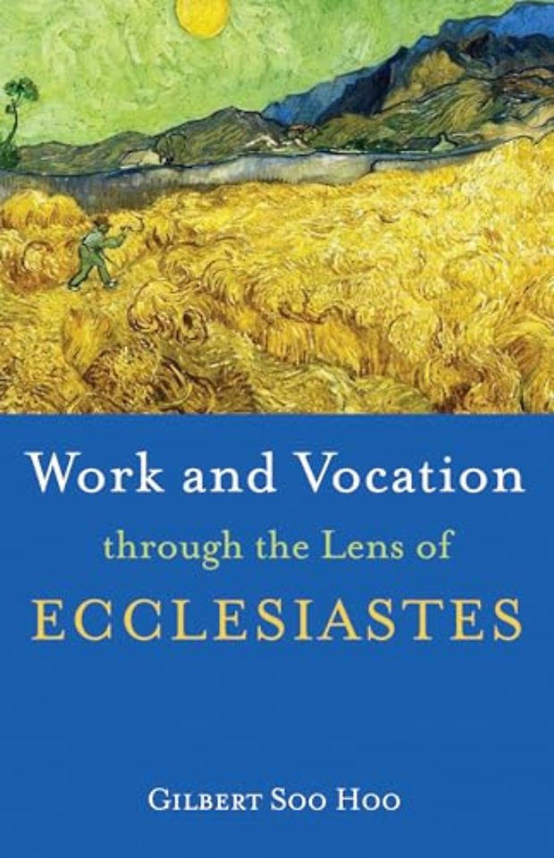 Work and Vocation Through the Lens of Ecclesiastes