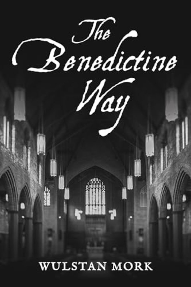 The Benedictine Way