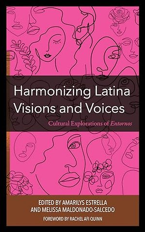 Harmonizing Latina Visions and Voices