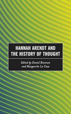 Hannah Arendt and the History of Thought