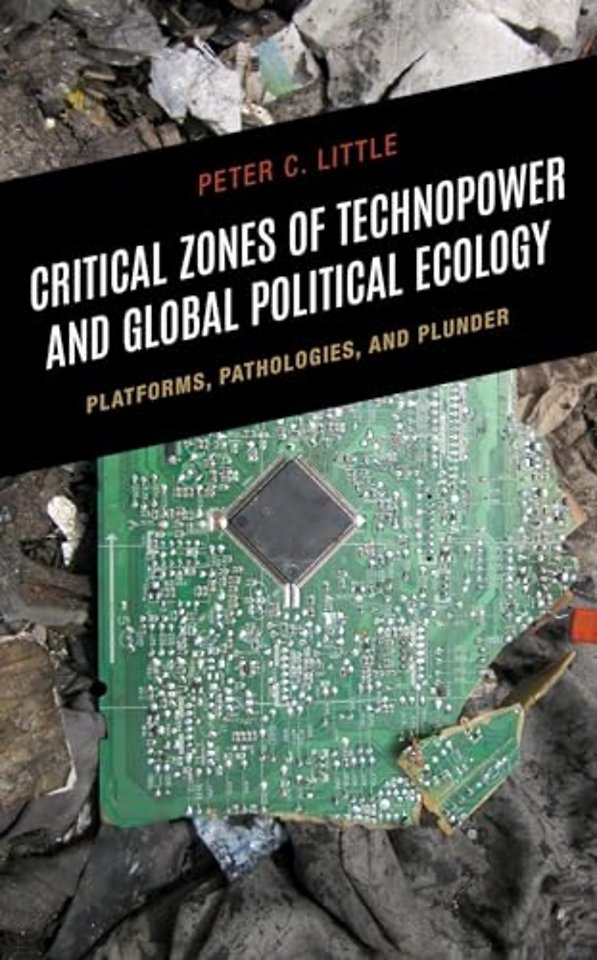 Critical Zones of Technopower and Global Political Ecology