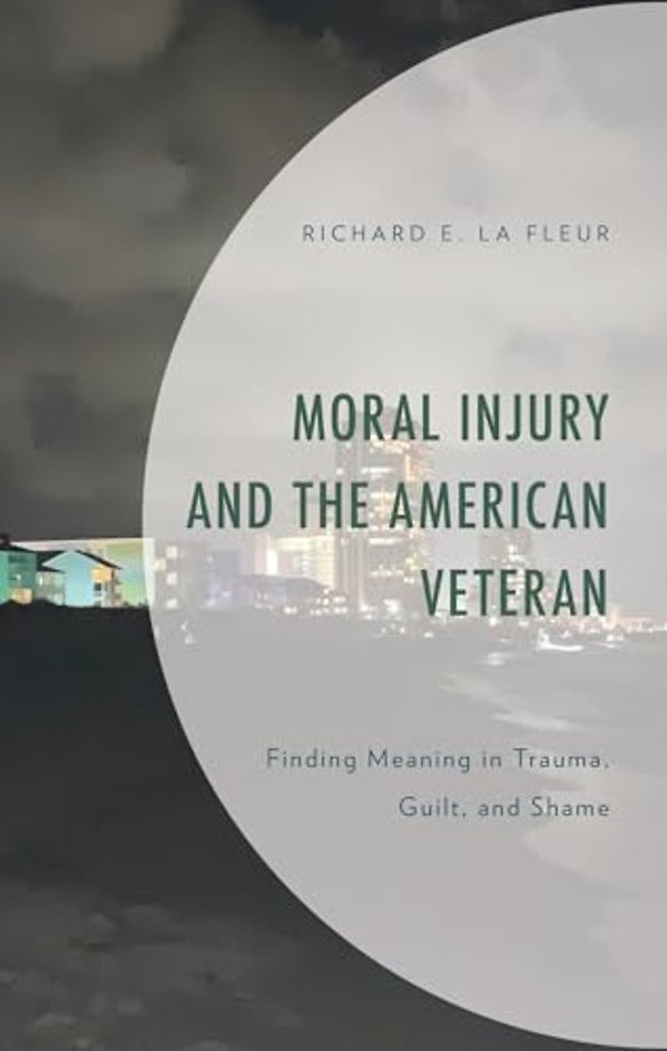 Moral Injury and the American Veteran