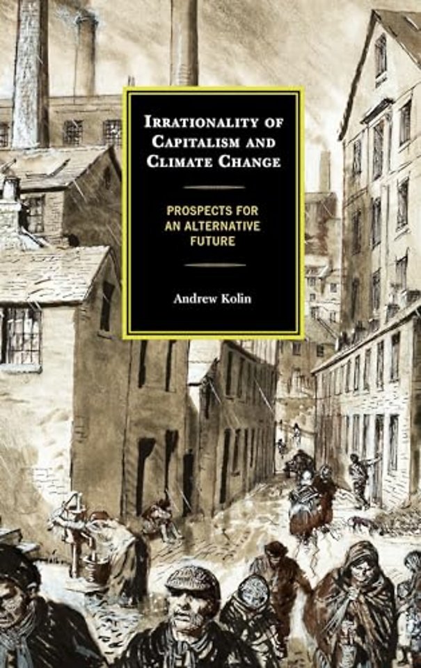 Irrationality of Capitalism and Climate Change