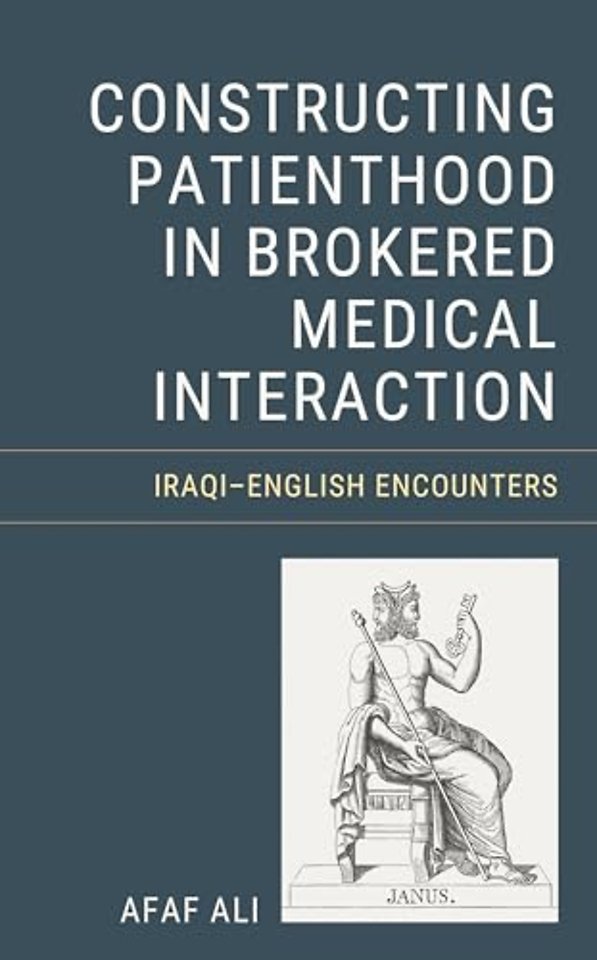 Constructing Patienthood in Brokered Medical Interaction