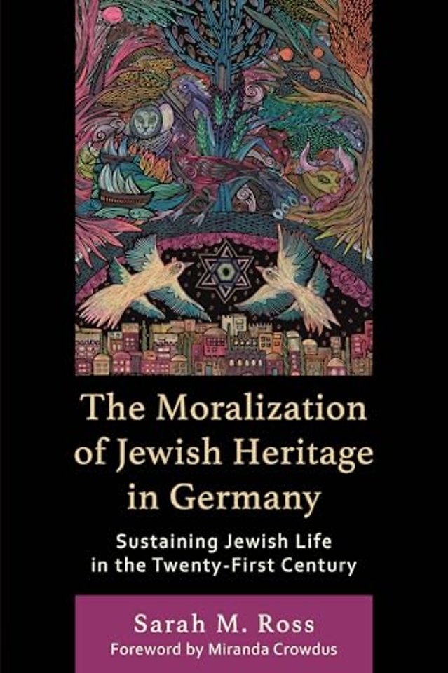 The Moralization of Jewish Heritage in Germany