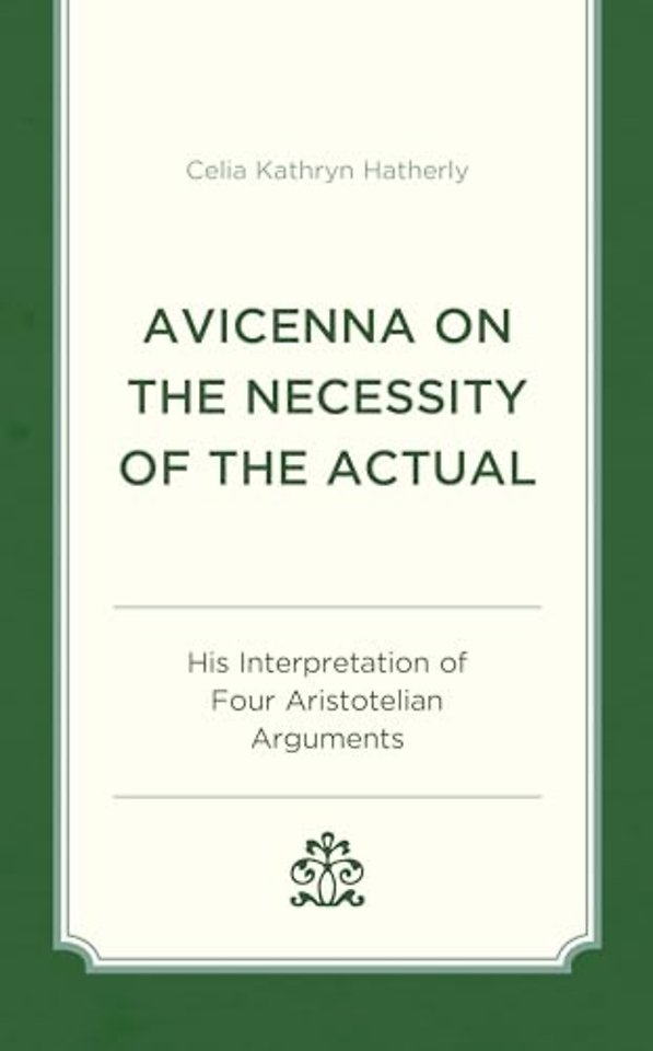 Avicenna on the Necessity of the Actual