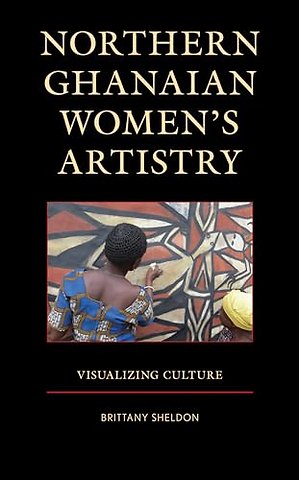 Northern Ghanaian Women’s Artistry