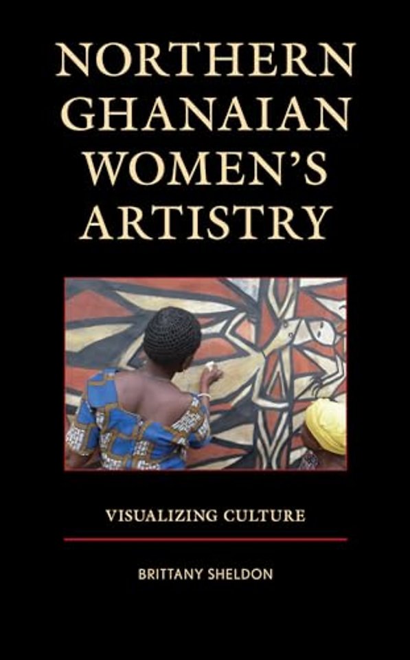 Northern Ghanaian Women’s Artistry