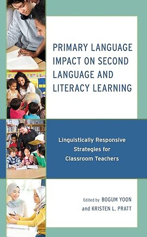 Primary Language Impact on Second Language and Literacy Learning
