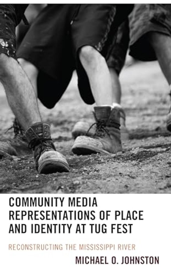 Community Media Representations of Place and Identity at Tug Fest