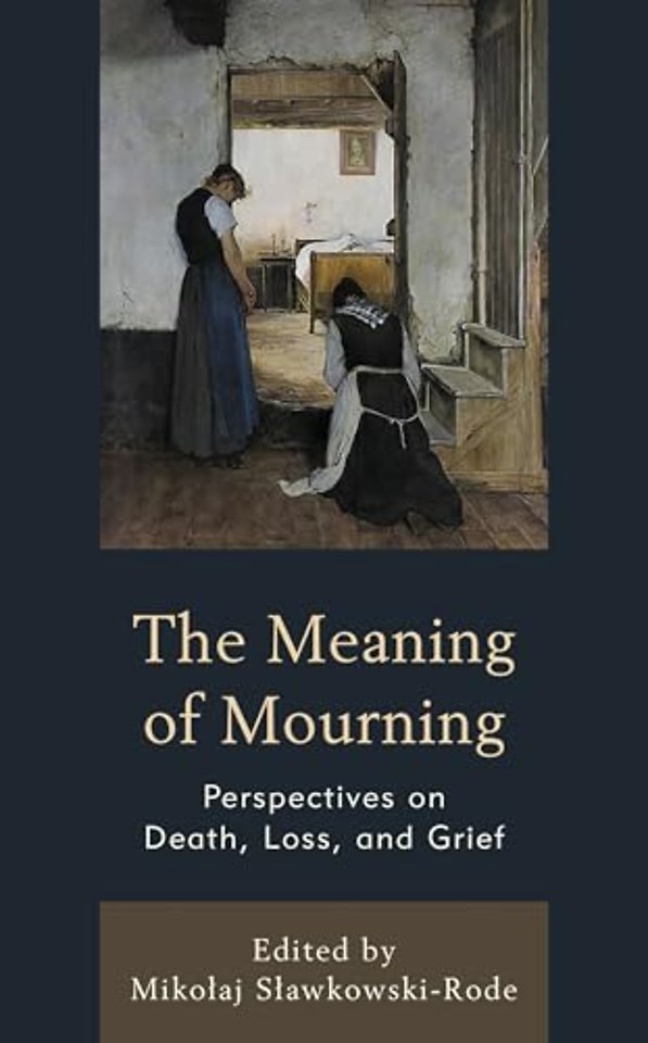The Meaning of Mourning