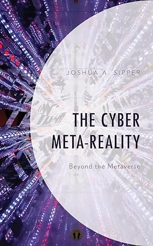The Cyber Meta-Reality