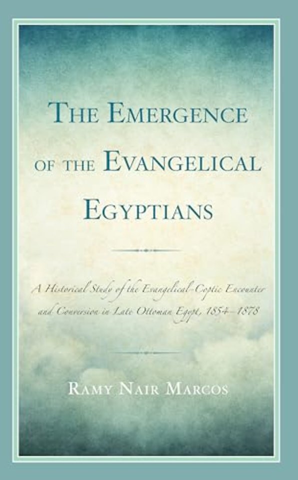 The Emergence of the Evangelical Egyptians