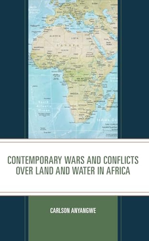 Contemporary Wars and Conflicts over Land and Water in Africa