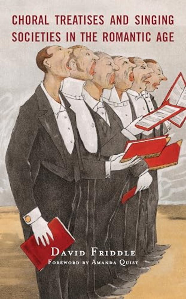 Choral Treatises and Singing Societies in the Romantic Age