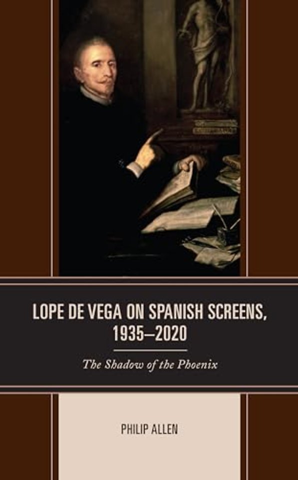 Lope de Vega on Spanish Screens, 1935–2020