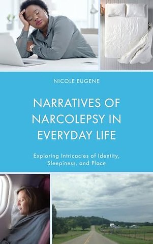Narratives of Narcolepsy in Everyday Life