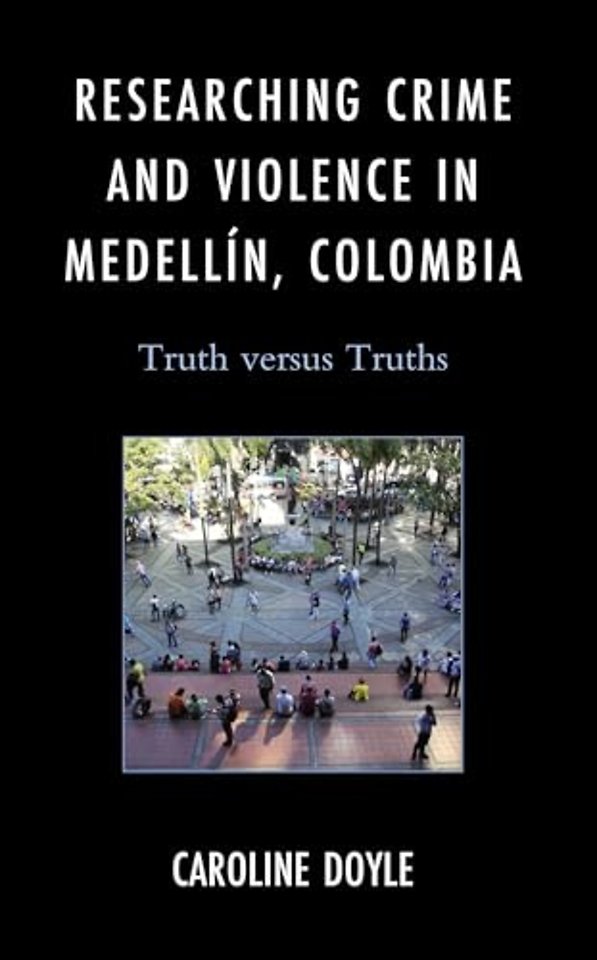 Researching Crime and Violence in Medellin, Colombia