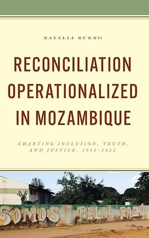 Reconciliation Operationalized in Mozambique