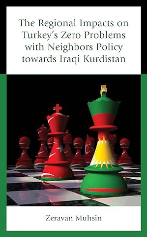 The Regional Impacts on Turkey's Zero Problems with Neighbors Policy towards Iraqi Kurdistan