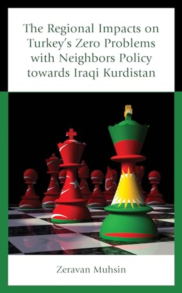 The Regional Impacts on Turkey's Zero Problems with Neighbors Policy towards Iraqi Kurdistan