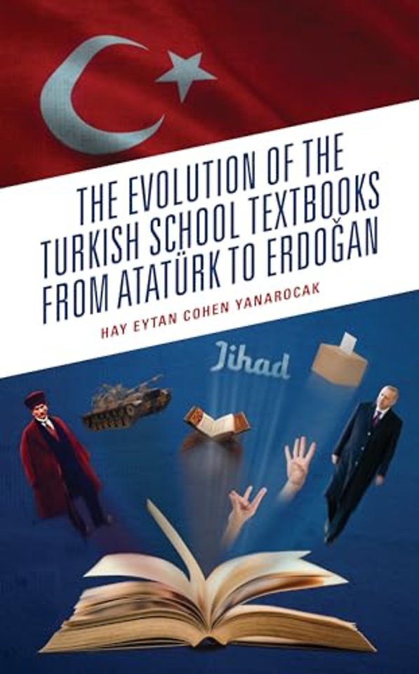 The Evolution of the Turkish School Textbooks from Ataturk to Erdogan