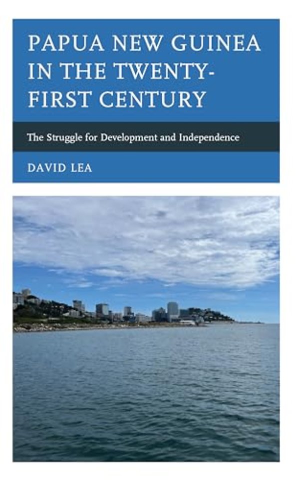 Papua New Guinea in the Twenty-First Century