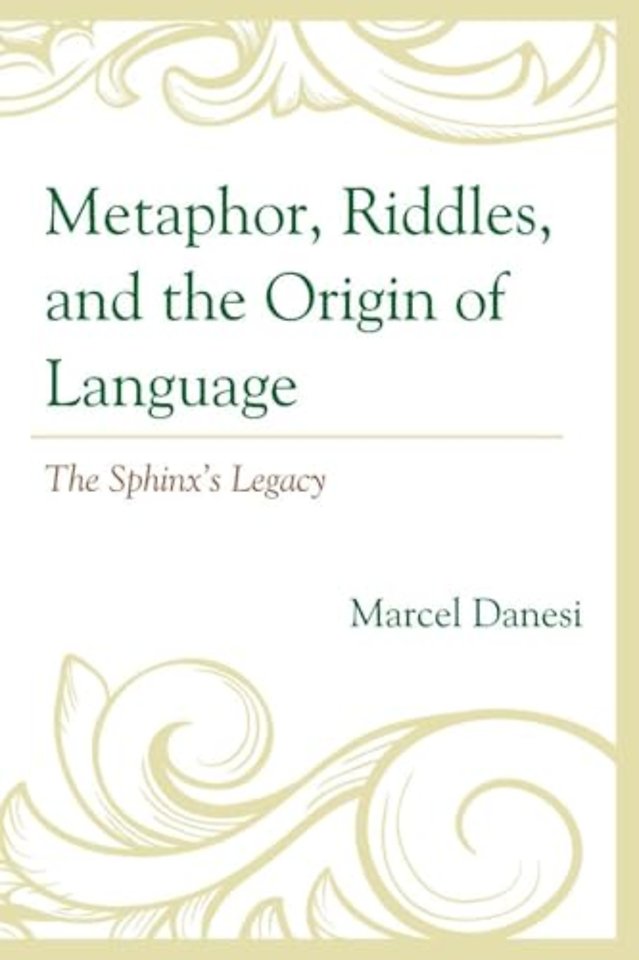 Metaphor, Riddles, and the Origin of Language