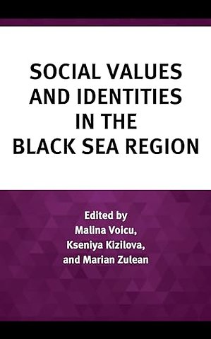 Social Values and Identities in the Black Sea Region