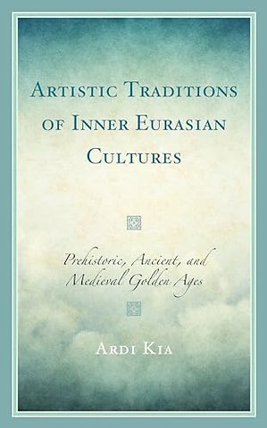 Artistic Traditions of Inner Eurasian Cultures
