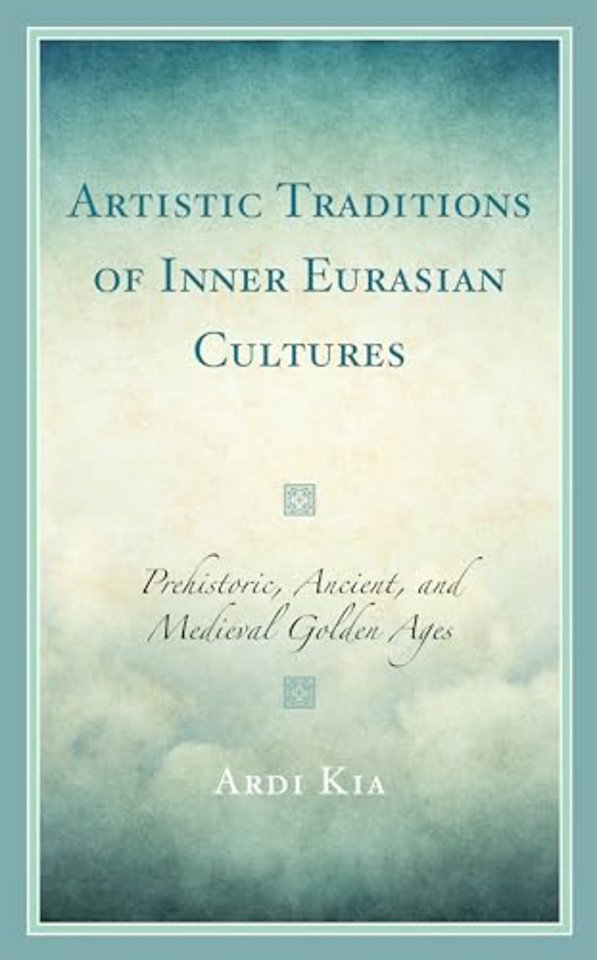 Artistic Traditions of Inner Eurasian Cultures