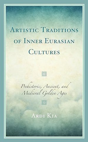 Artistic Traditions of Inner Eurasian Cultures