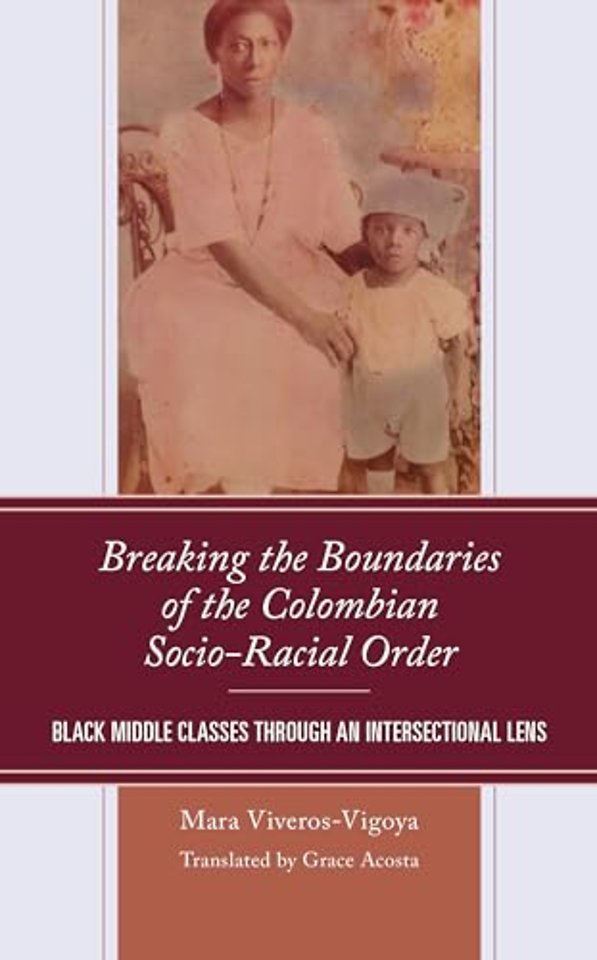 Breaking the Boundaries of the Colombian Socio-Racial Order