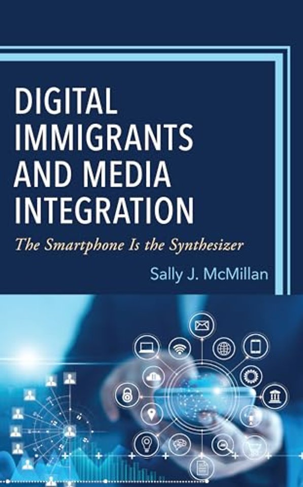 Digital Immigrants and Media Integration
