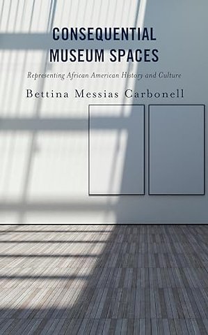 Consequential Museum Spaces