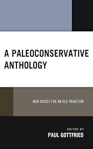 A Paleoconservative Anthology