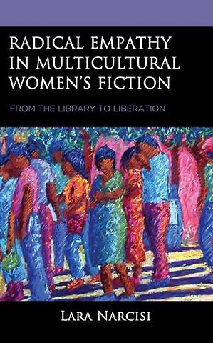 Radical Empathy in Multicultural Women’s Fiction
