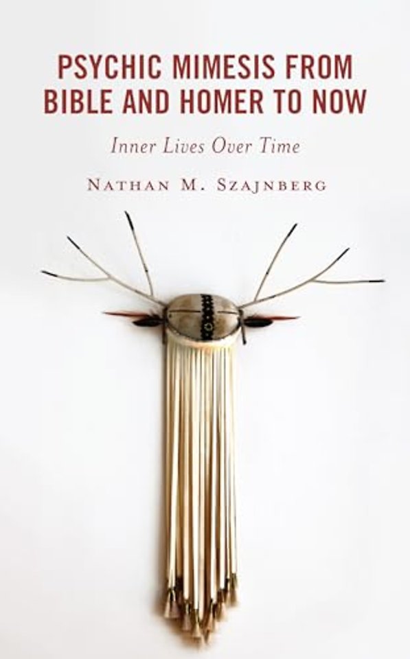 Psychic Mimesis From Bible and Homer to Now