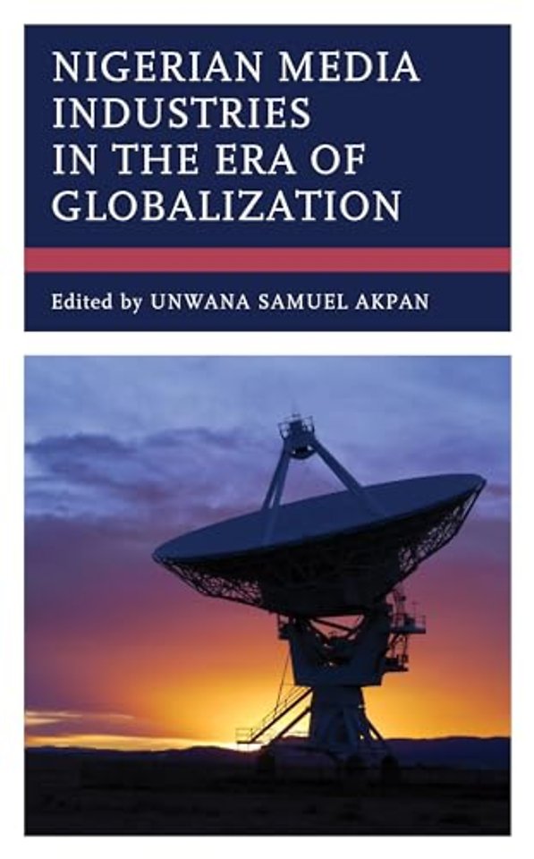 Nigerian Media Industries in the Era of Globalization