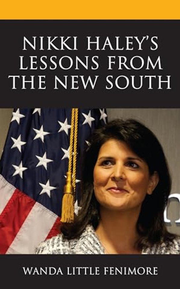 Nikki Haley's Lessons from the New South