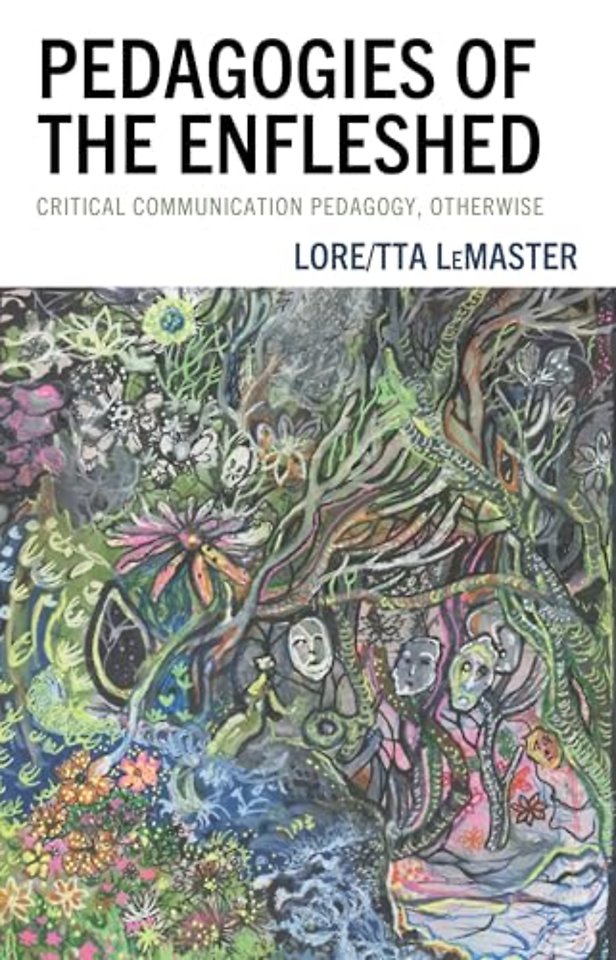 Pedagogies of the Enfleshed