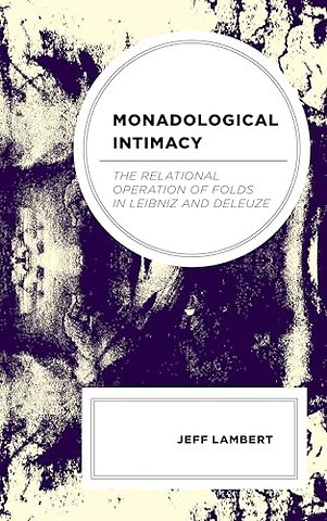 Monadological Intimacy