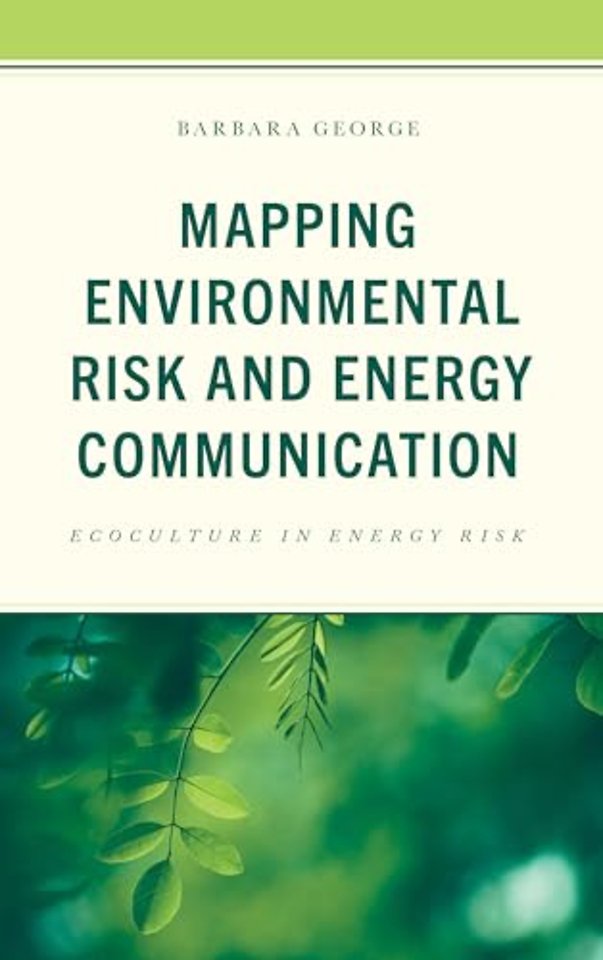 Mapping Environmental Risk and Energy Communication