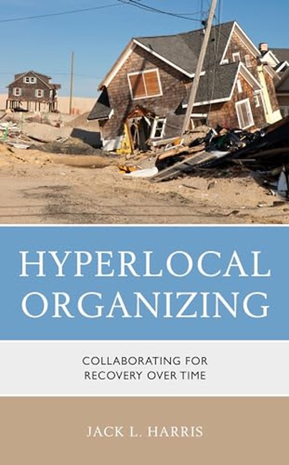 Hyperlocal Organizing