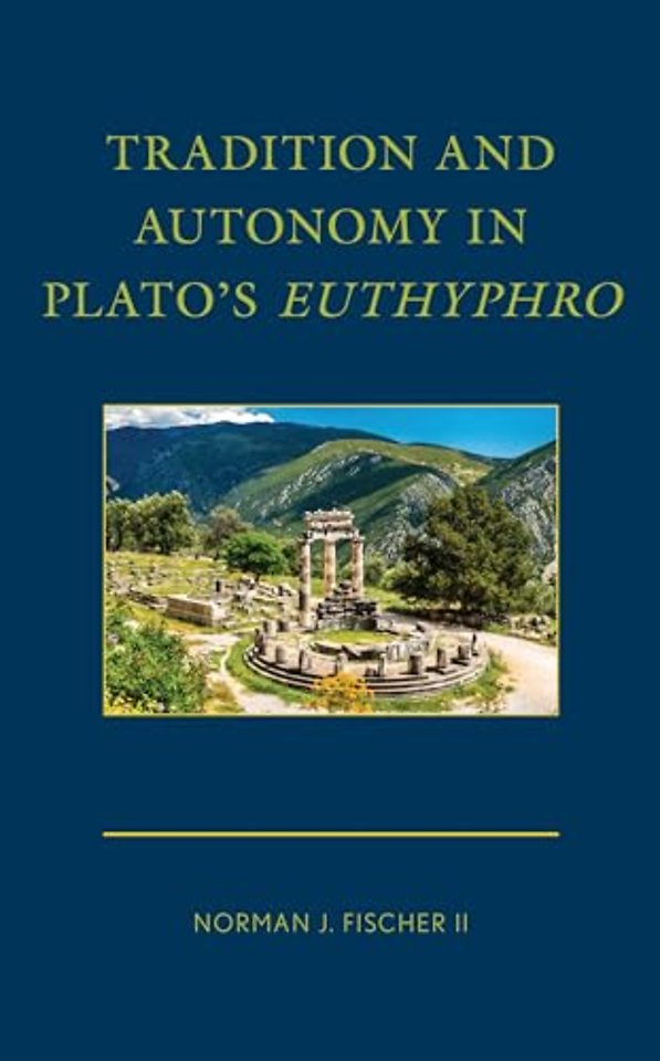 Tradition and Autonomy in Plato's Euthyphro