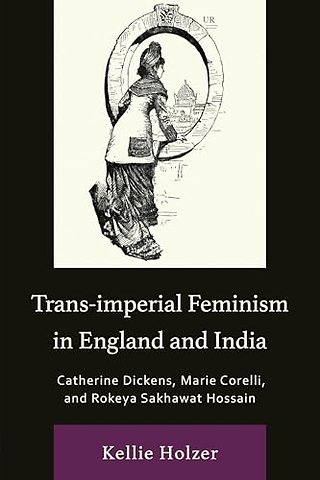Trans-imperial Feminism in England and India