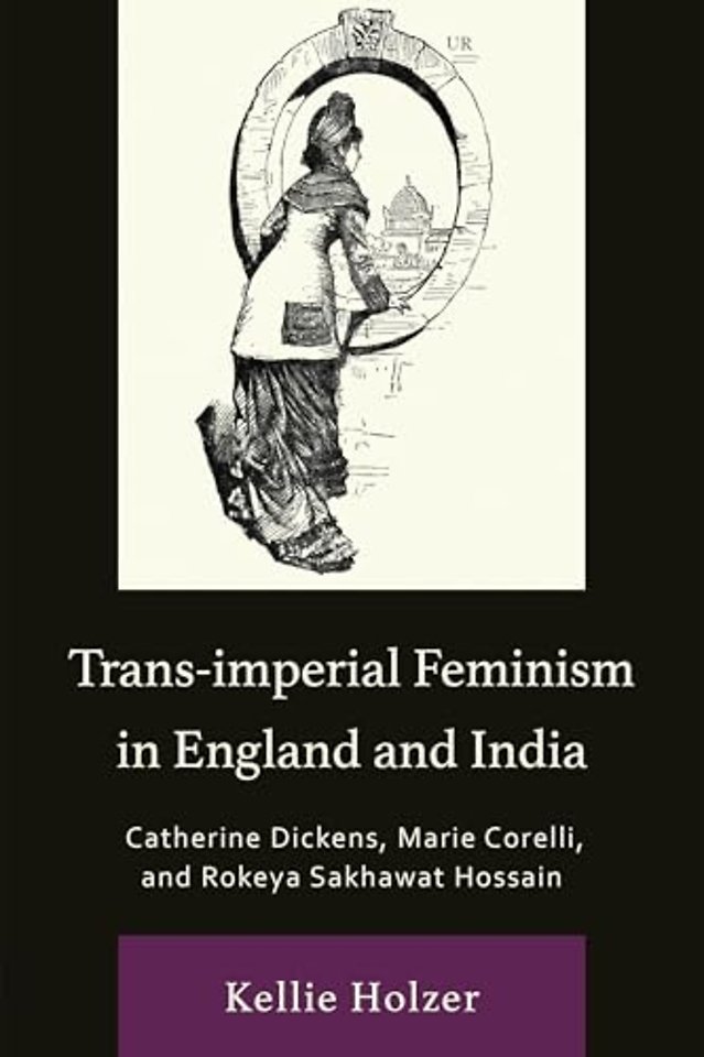 Trans-imperial Feminism in England and India