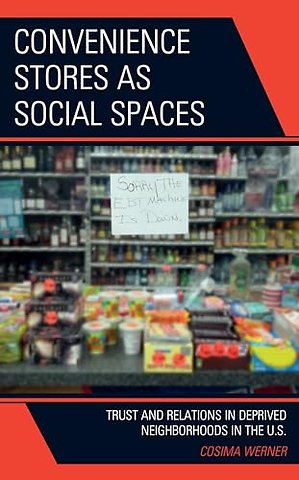 Convenience Stores as Social Spaces