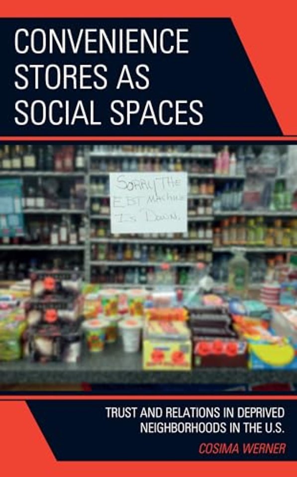 Convenience Stores as Social Spaces